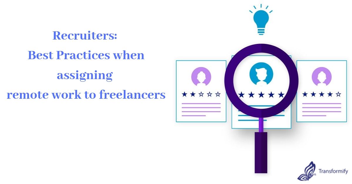 Best Practices for Assigning Remote Work to Freelancers Best Practices for Assigning Remote Work to Freelancers