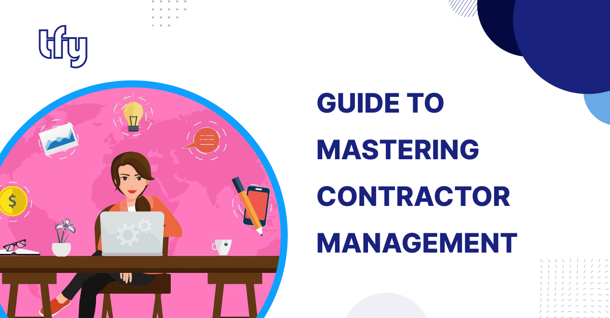 Guide to Mastering Contractor Management