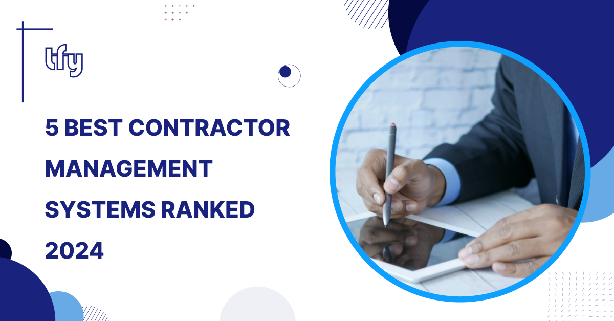 5 Best Contractor Management Systems Ranked | 2024