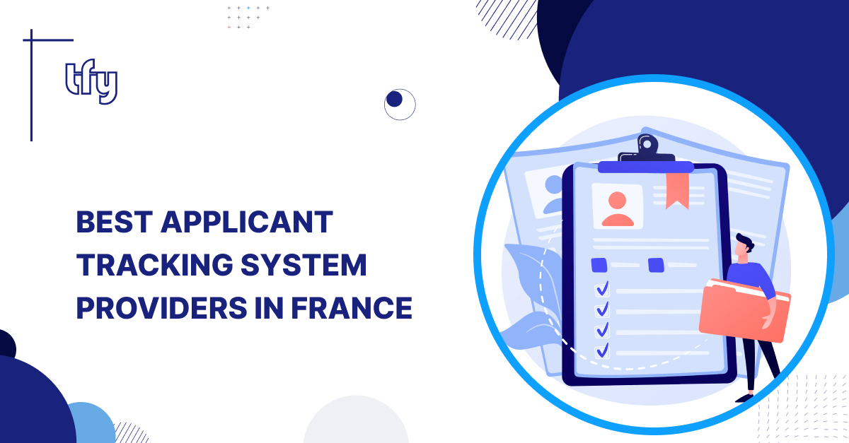 Best Applicant Tracking System Providers in France Best Applicant Tracking System Providers in France