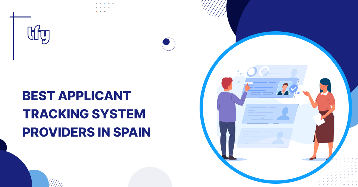 Best Applicant Tracking System Providers in Spain Best Applicant Tracking System Providers in Spain