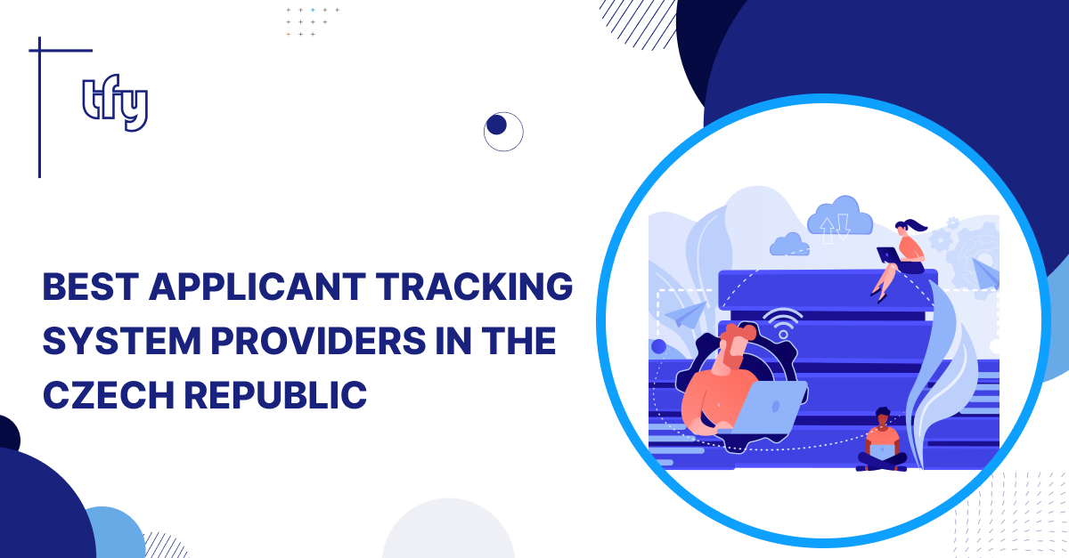 Best Applicant Tracking System Providers in the Czech Republic Best Applicant Tracking System Providers in the Czech Republic