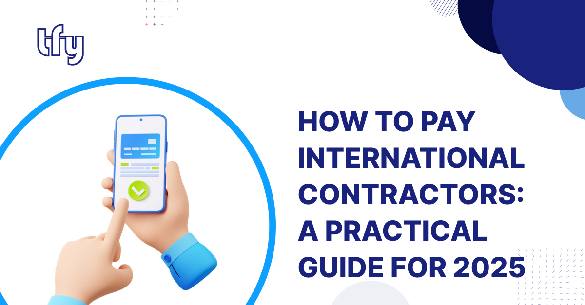 How to Pay International Contractors in 2025 How to Pay International Contractors in 2025