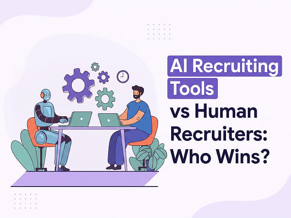 AI Recruiting Tools vs Human Recruiters: Who Wins?