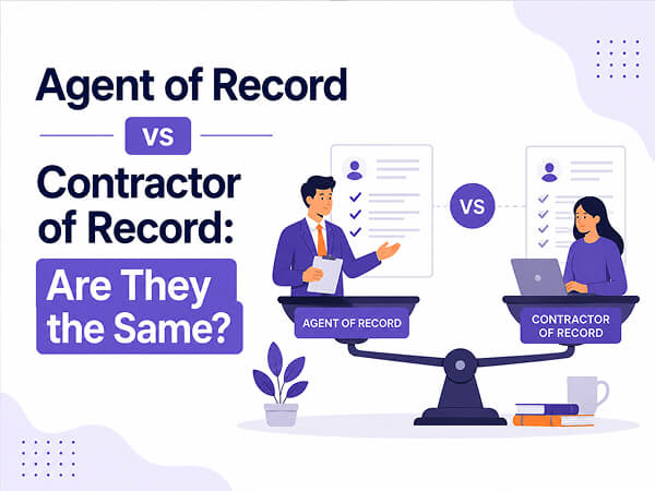 Agent of Record vs Contractor of Record: Are They the Same?