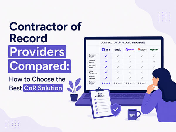 Contractor of Record Providers Compared: How to Choose the Best CoR Solution in 2026