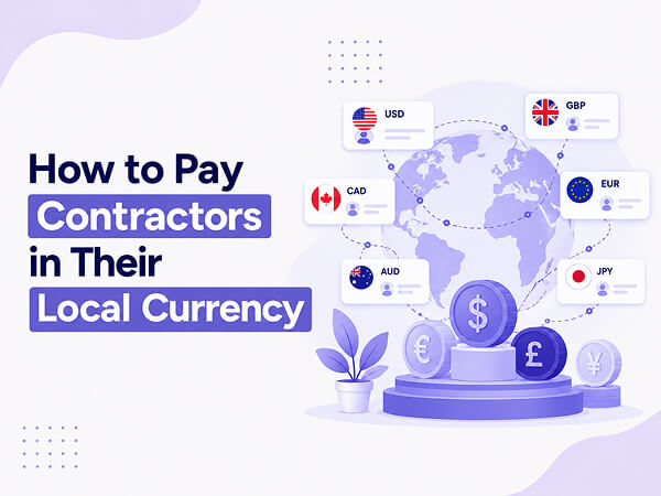 How to Pay Contractors in Their Local Currency